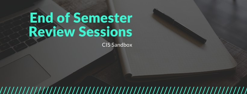 You are currently viewing End of Semester Review Sessions!