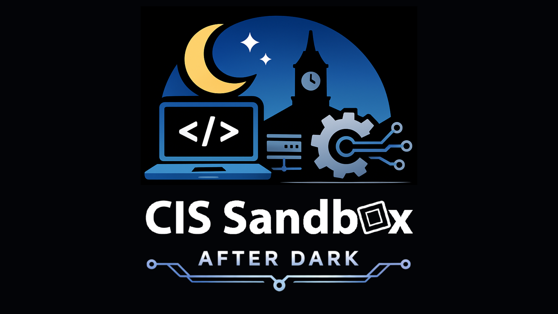 You are currently viewing Spring 2026 CIS Sandbox After Dark!